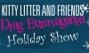 Kitty Litter & Friends Holiday Show 